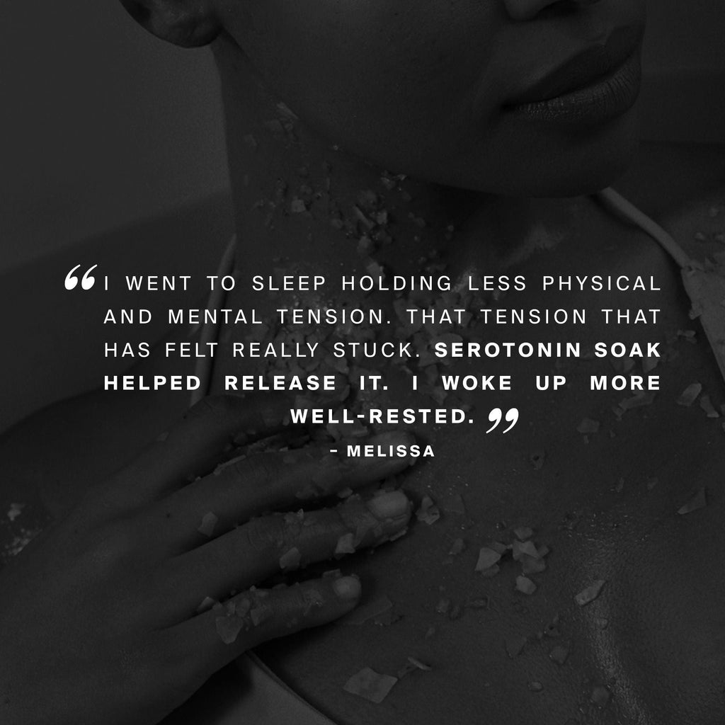 Serotonin Soak